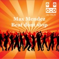 Max Mendez - Beat dont stop