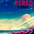 Perez - Шалава