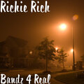 Richie Rich - Bandz 4 Real (Explicit)