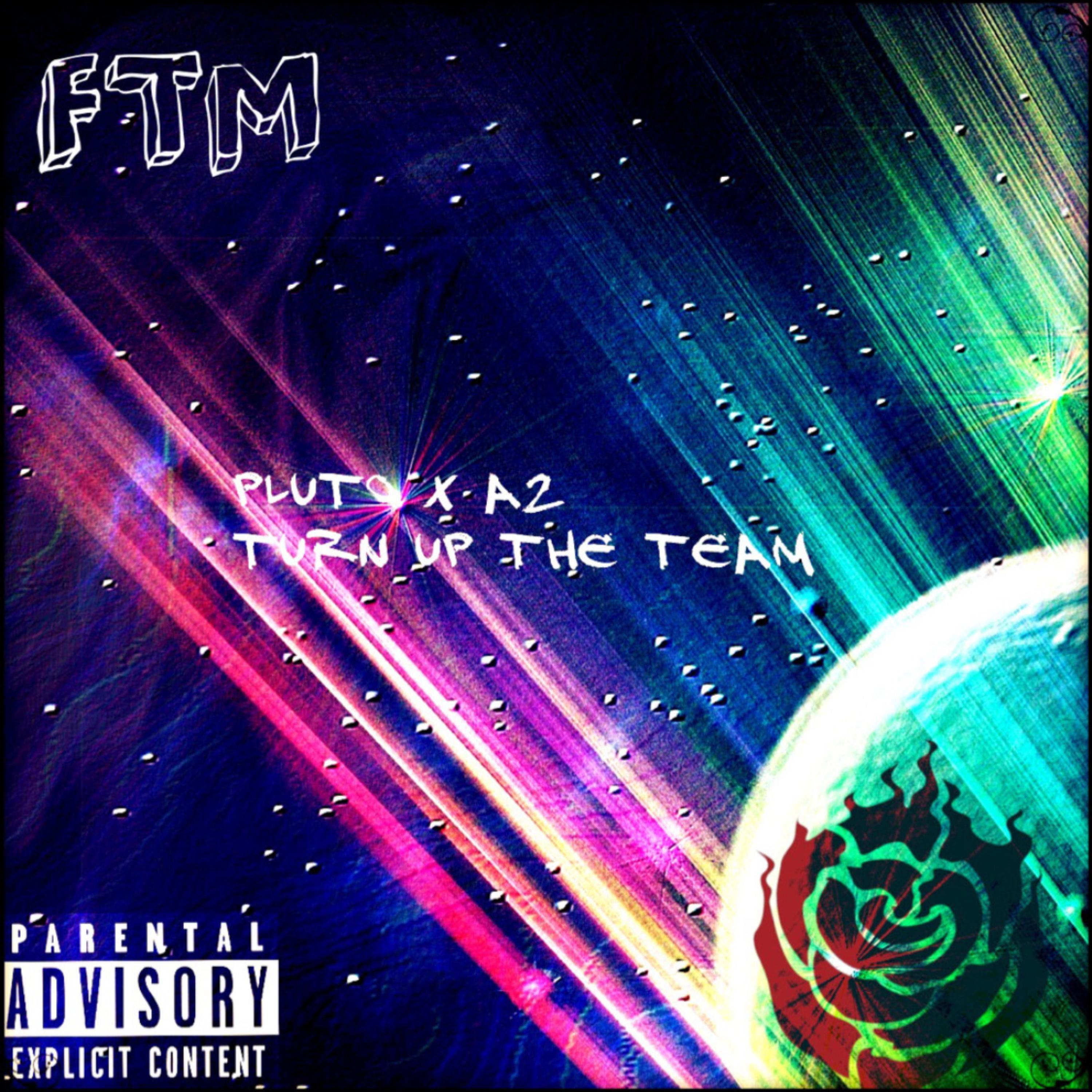 Pluto - Turn Up The Team (Explicit)