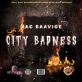 Jac Saavige - City Badness (Explicit)