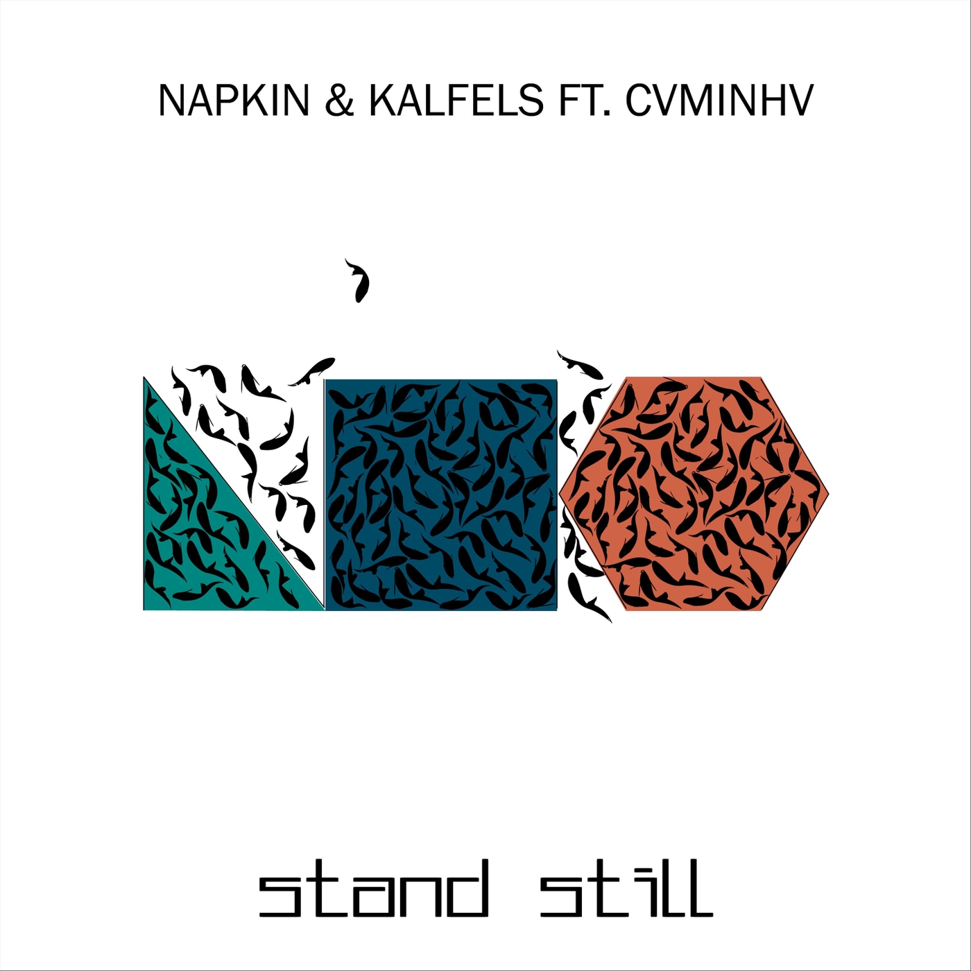 Napkin、Kalfels、Cvminhv - Stand Still