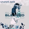 Kalpanik Bass、KushEmUp、AbsoLUTE - Blessed