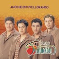 Grupo Tentación - Anoche Estuve Llorando