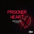 Mechaloca、Salma - Prisioner Heart