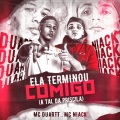 Mc Duartt、Niack - Ela Terminou Comigo (A Tal da Priscila)