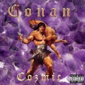 Cozmic - Conan (Explicit)