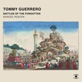 Tommy Guerrero、Margee - Battles Of The Forgotten (Margee Rework)