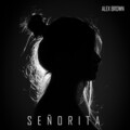 alex brown - Señorita