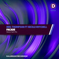 Nicole Mitchell、Danny Clark、Neil Thompson - Facade (DannyClarkMix)