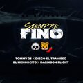 Darikson Flight、tommy 23、Diego el Travieso、El Menorcito - Siempre Fino