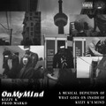 Kizzy K - ON MY MIND (Explicit)