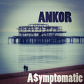 A$ymptomatic - Ankor