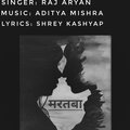 Shrey Kashyap、Aditya Mishra、Team Karwaan、Raj Aryan - Martaba