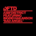 Anton Romero、raw district - Bad Angel (feat.Ingrid Hakanson)