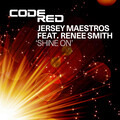 Renee Smith、the jersey maestros - Shine On (feat. Renee Smith)(MuthaFunkin Light Of The World Mix)