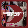 nathan barato - Hard Werq
