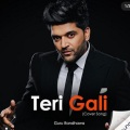 Guru Randhawa - Teri Gali