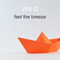 Will G - Feel the Breeze