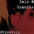 granite、Xalo - Objectify (Explicit)