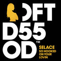 Selace - So Hooked On Your Lovin (Mousse T.'s Dubby Shizzle)