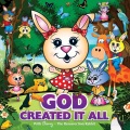 God Created It All
