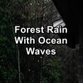 Sleep、Sleep Music、Binaural Beats Sleep - Heavy Rain With Ocean Waves For Babies to Relax and Rest