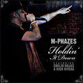 M-Phazes - Holdin' It Down (feat. Emilio Rojas & Rich Rivera)(Explicit)
