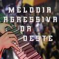 ChrisXote - Melodia Agressiva da Oeste (Explicit)