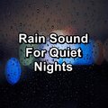 Rain Sound For Quiet Nights