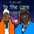 To The Core (Explicit)