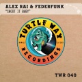 Alex Rai、FederFunk - Shoot It Baby