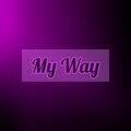 Royalty - My Way