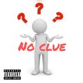 Buck - NO CLUE (Explicit)