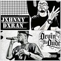Jxhnny Dxran、Devin the Dude - Go (Explicit)