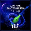 Dani Masi、Santos Garcia - The Magic (Original Mix)