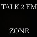 Zone - Talk 2 Em (Explicit)