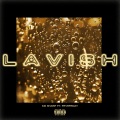 Kid Sharif、Frvrfriday - Lavish (Explicit)