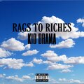 Kid Drama - RagsToRiches (Explicit)