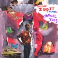 I Did It (Channel Tres Remix|Explicit)