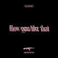 BLACKPINK-How You Like That (Anti-General Bootleg)