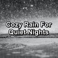 Cozy Rain For Quiet Nights