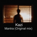 Kazi - Mantra (Originalmix)