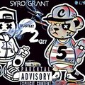 Syro Grant - Hustle to Get (Explicit)