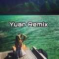 YuanRemix - Stay (GonzalezRemix)