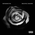 RETROSPECTIVE - Beautiful Shadows (Explicit)