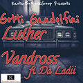 Gotti Gandolfini、DaLadii Kim - Luther andross (Explicit)
