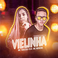 Mc Tarcísio - Vielinha (feat. Mc Morena)(Explicit)