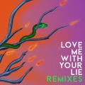 Love Me With Your Lie (Medun Remix)