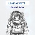 Daniel Díaz - Love Always